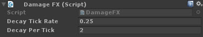 Damage FX inspector with Decay Tick Rate 0.25 and Decay Per Tick 2.